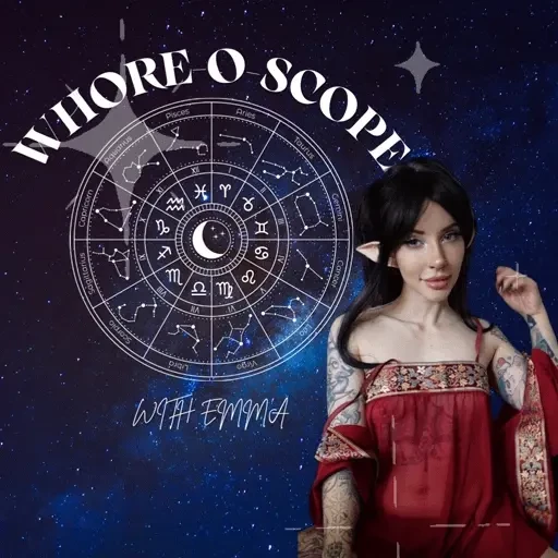 Whore-o-scopes simply send your star sign along with your tip amp i ll 