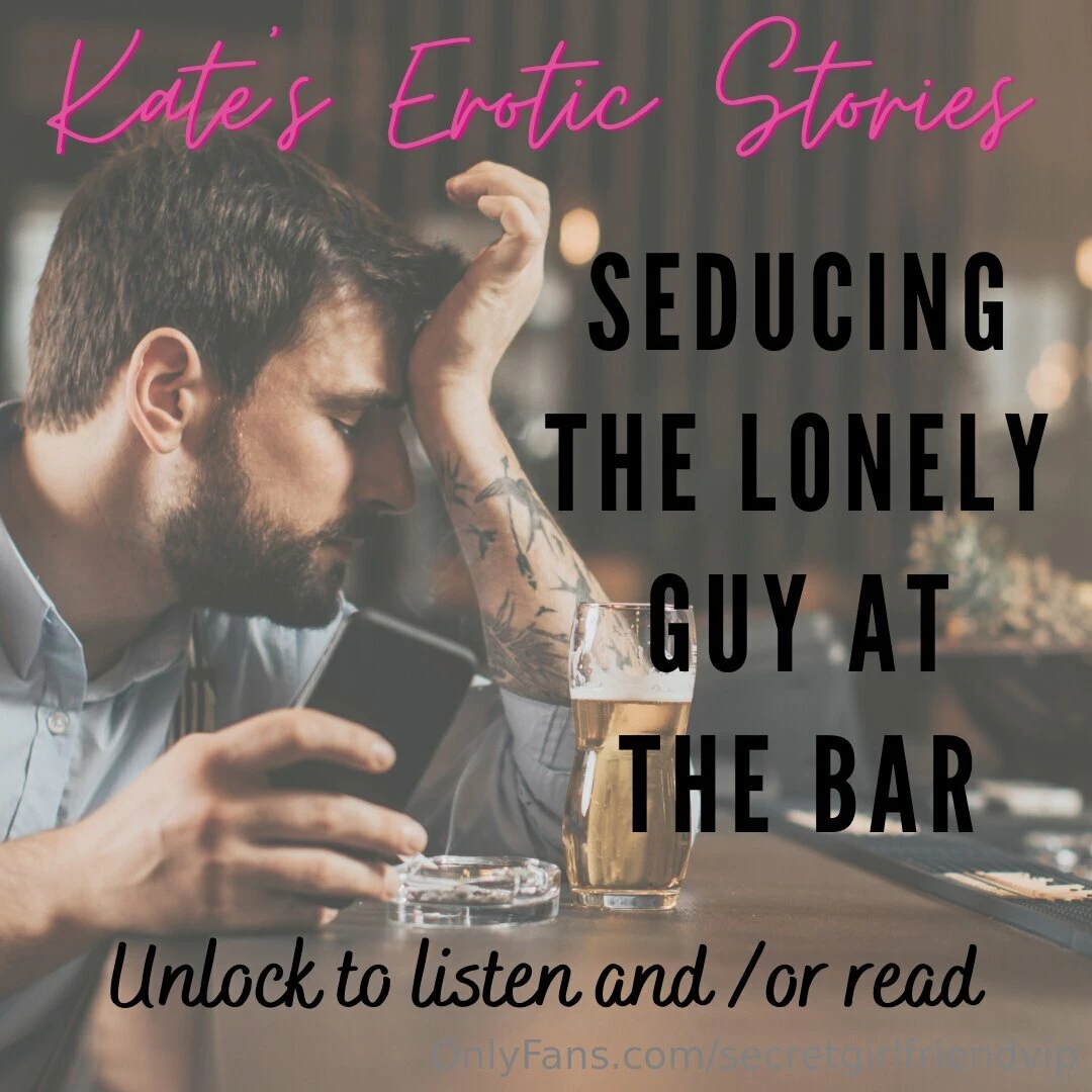 True story have you ever sat at the bar alone well i m that girl you 
