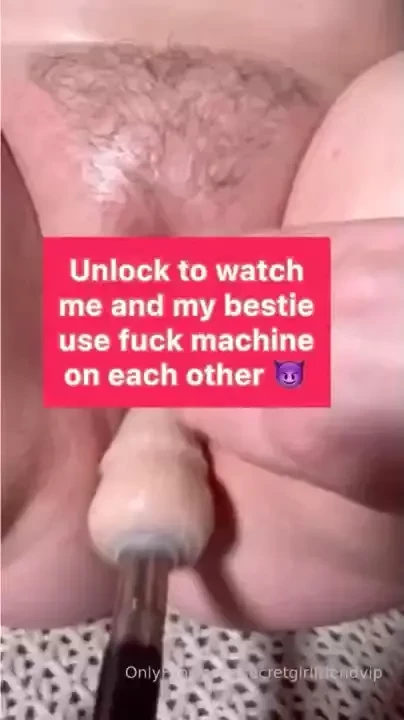 Fuck machine multiple orgasms you caught us filling our fat pussies 