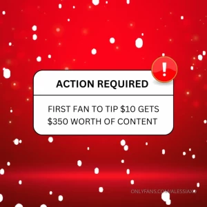 First fan to tip 10 gets 350 worth of content right now