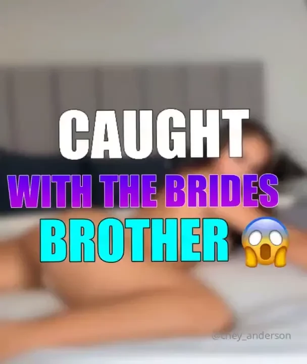 Got caught in the hotel with the brides brother the wedding was boring 