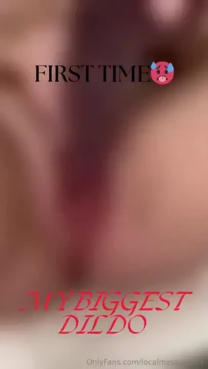 19 mins of incredible passion and lust with my biggest dildo first 