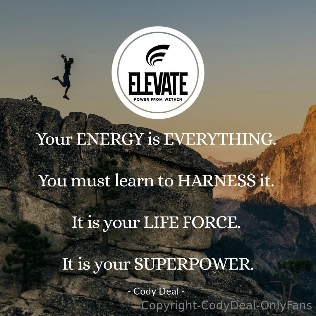Your energy is everything 