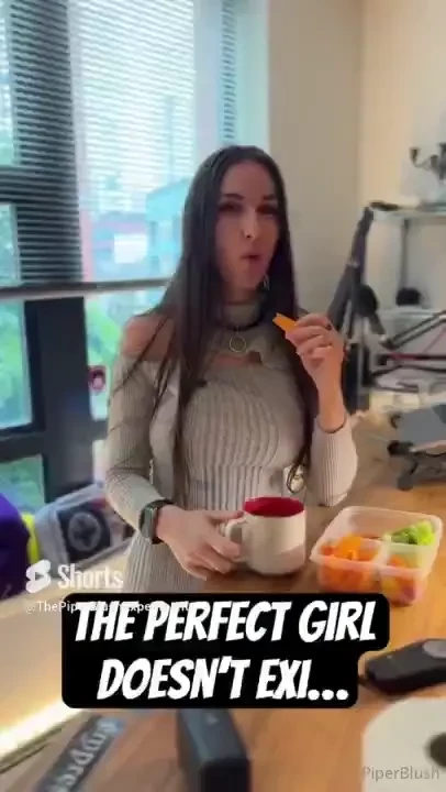 The perfect girl doesn t exi piperblush perfectgirl exist food 