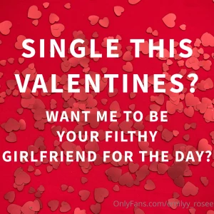 Be my valentine are you single this valentines and don t want to feel