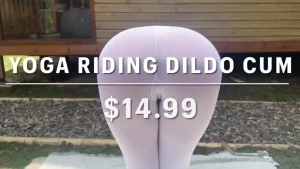 Yoga riding dildo cum a morning strecth in the sun while i m fucking
