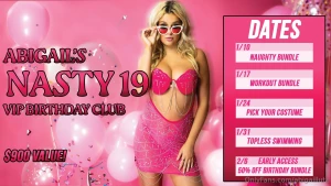 Welcome to abigail s nasty 19 birthday club every week until my