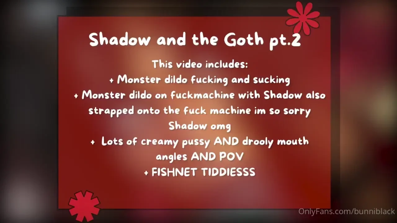 Shadow and the goth pt 2 this video includes monster dildo fucking and part 2 