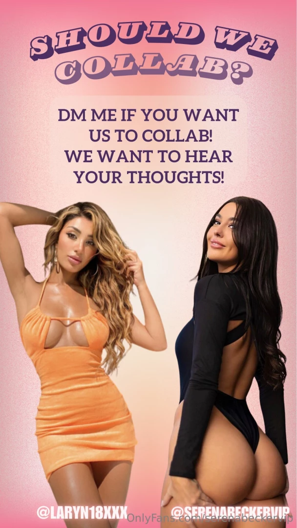 What do you think babe should laryn18xxx and i do a collab together 