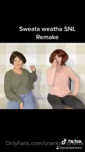 Snl sketch remake with onlyfans com thenewqueenofcomedy sweata weatha