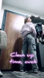 Are you taking his place or sending me back home to him for a clean up