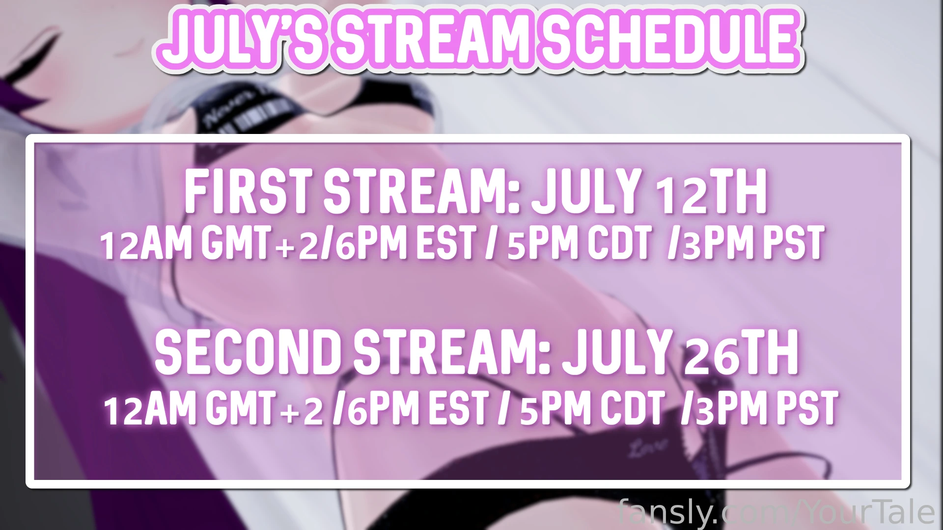 July s streaming schedule is out i will be live this saturday july 