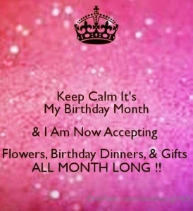 It s my birthday month so fr today july 1st - july 22nd any one who