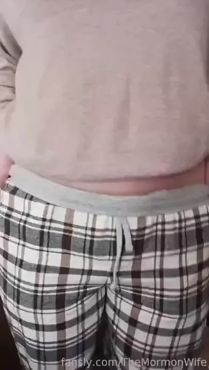 Want to see what s under my pajamas 