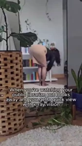 If you had x-ray vision would you tell me about it librarian