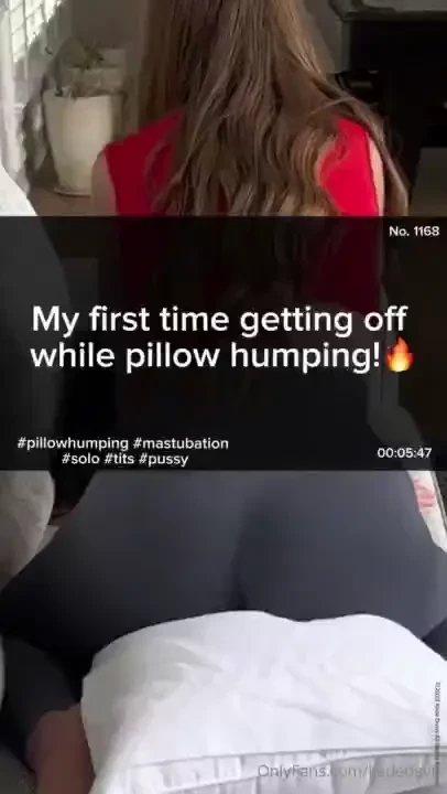 I didn t know what all the hype was about grinding on a pillow but i 