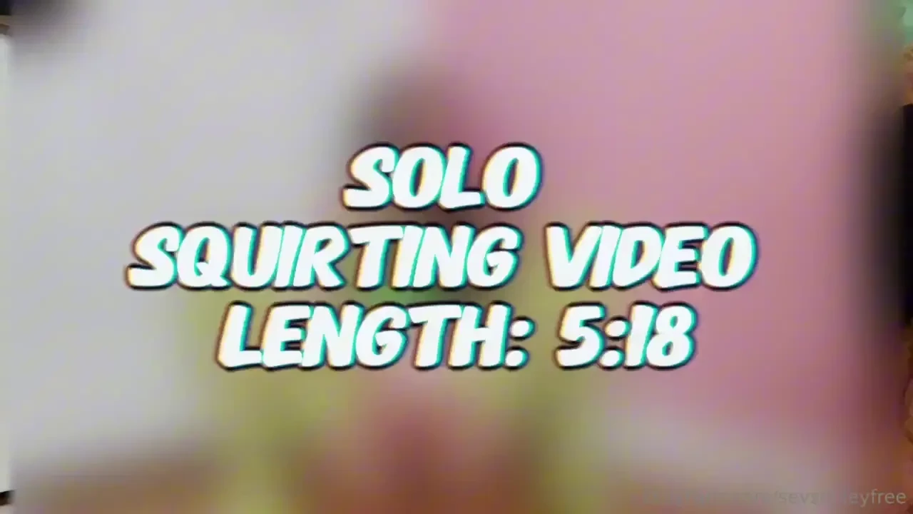 Solo squirting one of my favorite videos 