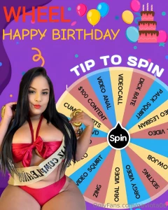 New wheel of my birthday it will be july 15 and i want you to