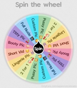 Spin the wheel 3 a spin babes leave a tip and i ll message you with a