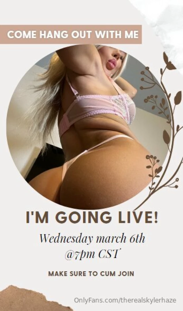 Going live come hang out and get naughty with me wednesday march 6th 
