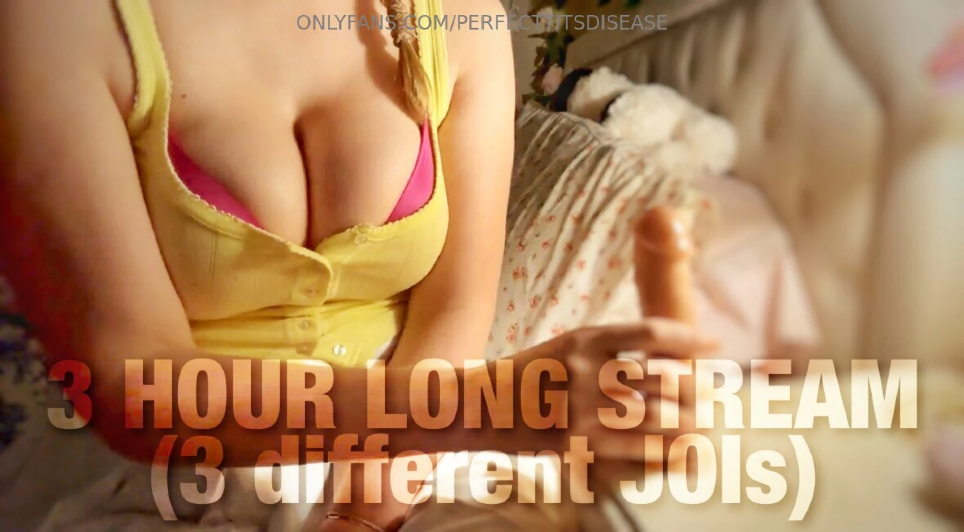 Livestream 3 different jois for a long hard edging session 2 hours 53 