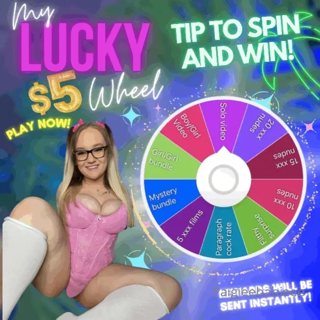 My lucky 5 wheel 5 per spin with no limit fill up your spank bank 