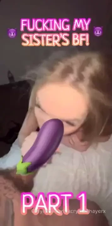 Fucking my step sister s bf part 1 i sucked his cock so good he was 