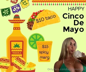 Happy cinco de mayo who s spoiling me tonight buy me a taco or a spicy