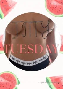 Titty tuesdays contribute 12 below for all of the following titty