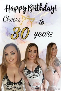 30 and fabulous its almost my big 30th birthday if you d like to tip