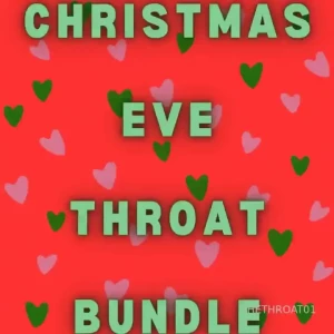 Christmas eve blowout head bundle 11 different full deepthroat sloppy