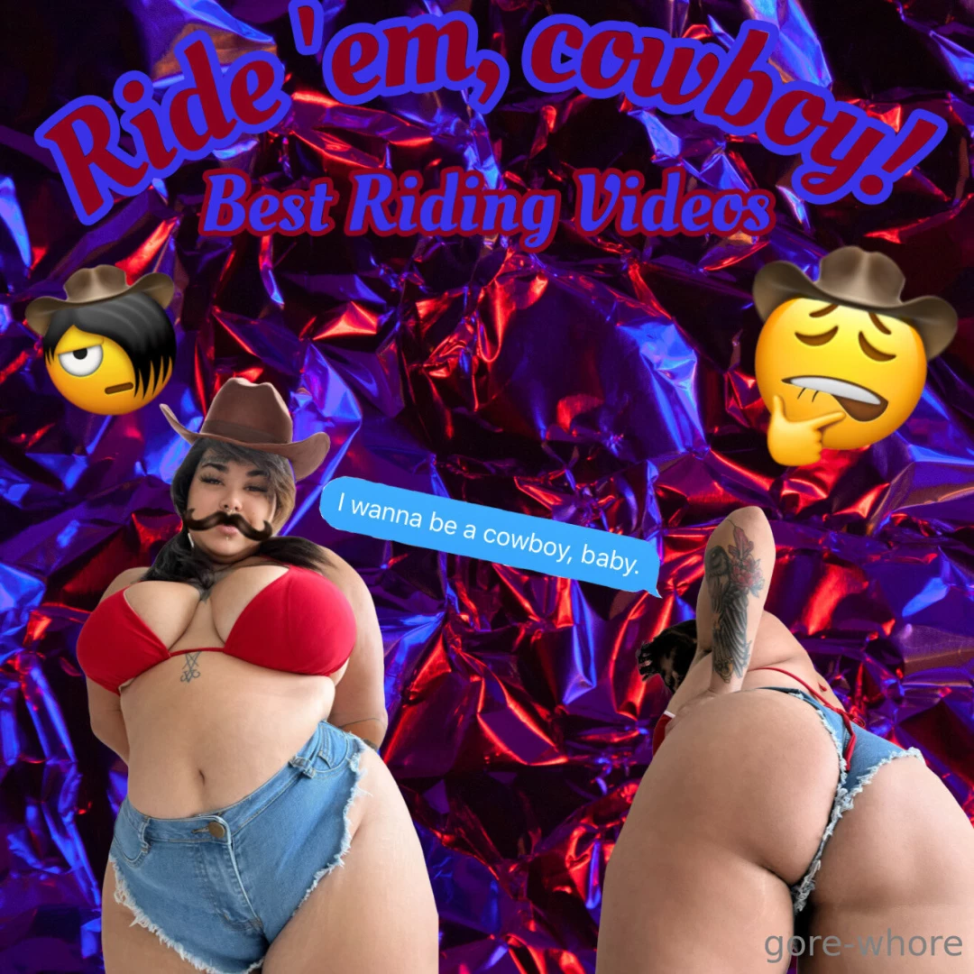 Ride em cowboy all the best cowgirls know how to strap in and hold on 