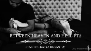 Between heaven amp hell pt2 katya s stuck but she finds a strange