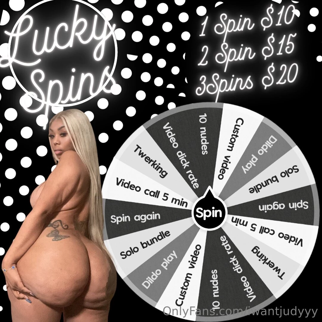 Let s play a game baby do you want to spin my wheel and get the chance 