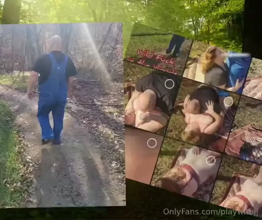 Wild fuck in the woods he found me in the woods and fucked me silly 