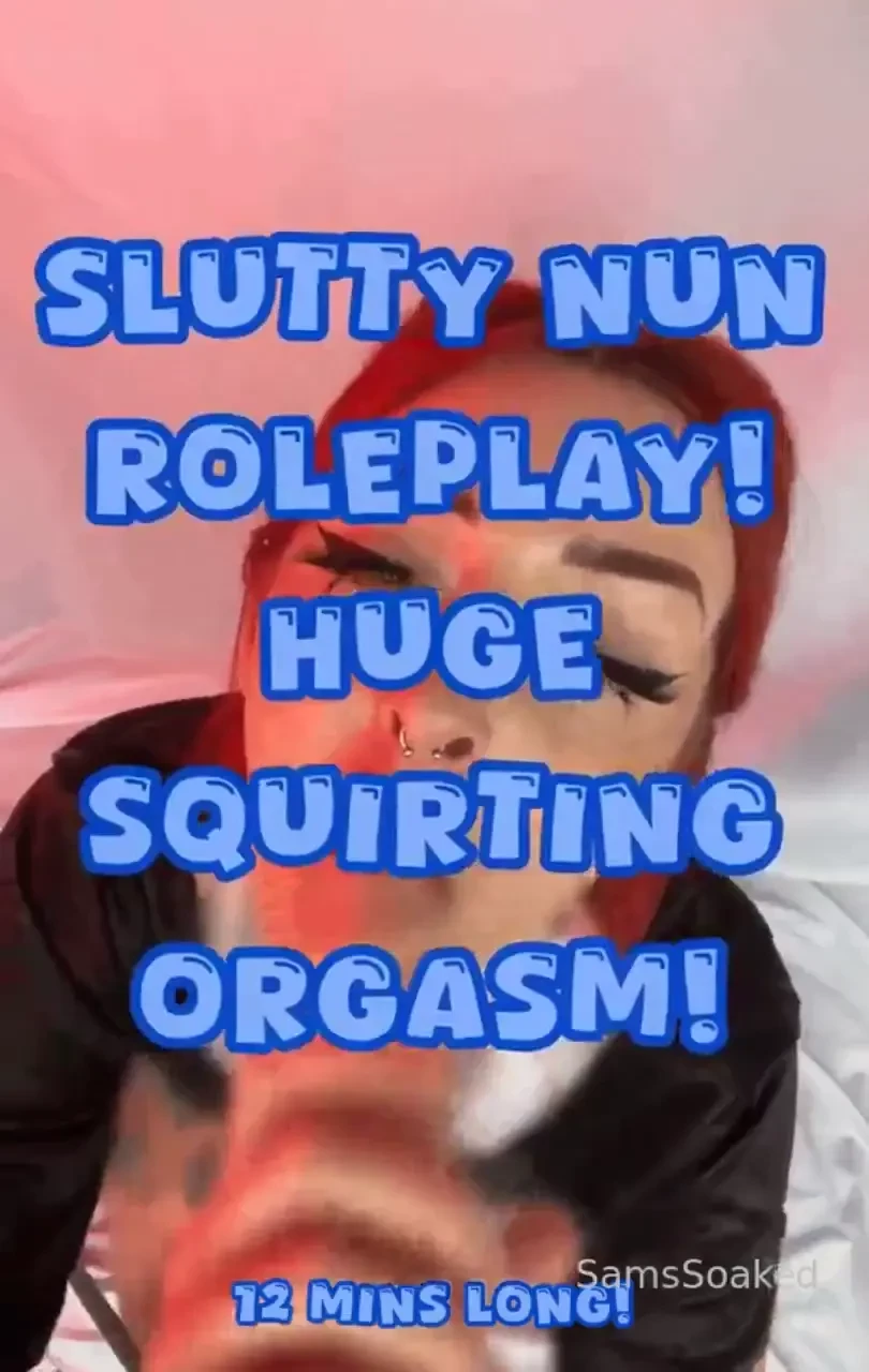 Squirting nun repents forgive me father for i m about to sin begging 