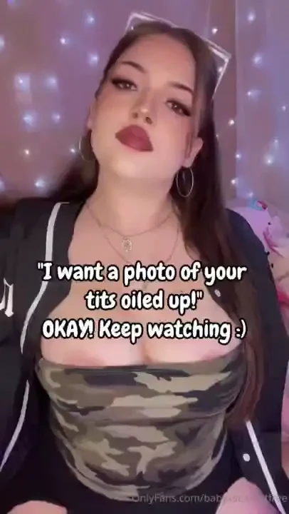 Your patience will be rewarded with oiled titties hehe 