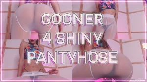 Gooner 4 shiny pantyhose you would be lying if you said you aren t