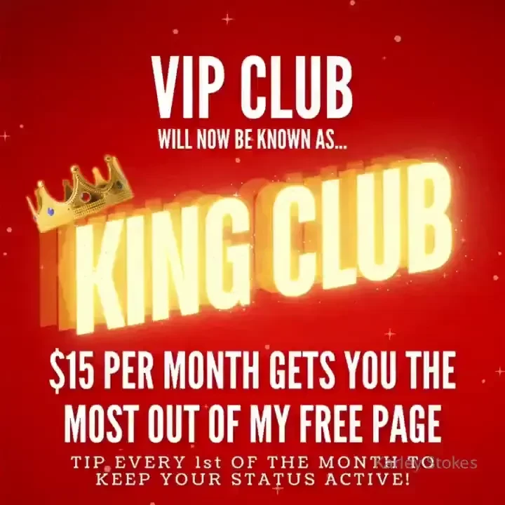 Vip club is now king club this is your chance to get the absolute most 