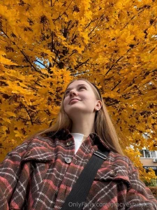 I seize the moment - and i advise everyone - every autumn is special -