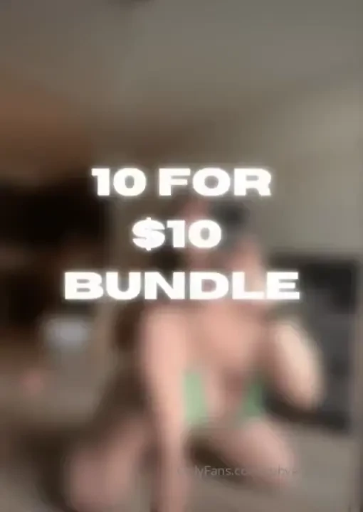 10 for 10 bundle message me or tip this post to get access 