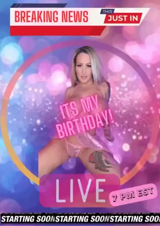 Mark your calendars may 30th will be my huge naughty birthday live 