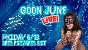 Live is at 3pm pst 6pm est tomorrow for those doing goon june only