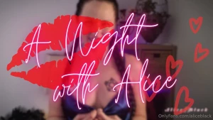 New a night with alice 20min just imagine meeting me the alice black