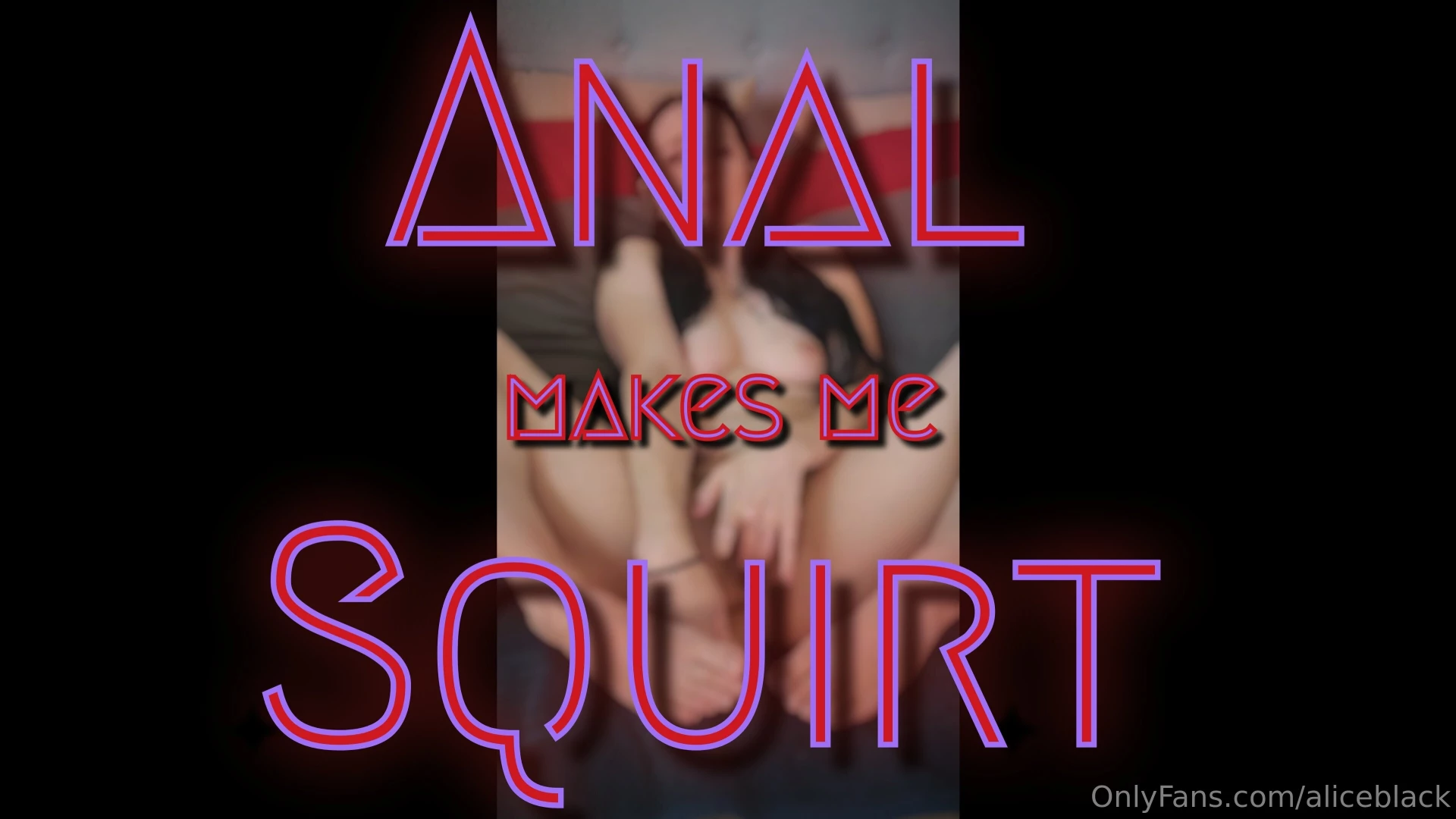 New video day 325 anal makes me squirt 10 35min you being inside me 