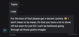 Anyone wanna fund me a decent camera seeing as all my pics are