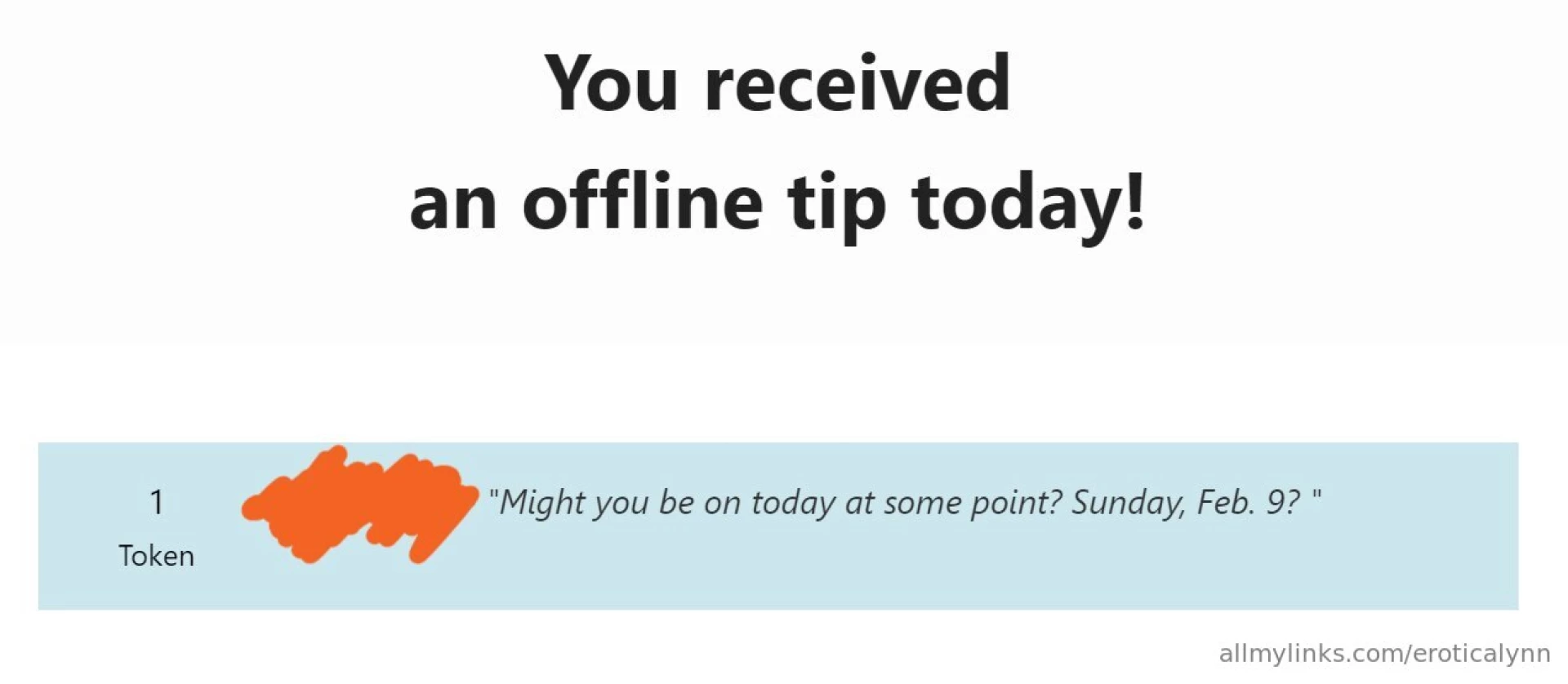 I love getting offline tip notes hehehe i sadly don t live cam on 