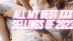 All my best xxx videos of 2023 3k worth content x 60 - g g -b g - solo