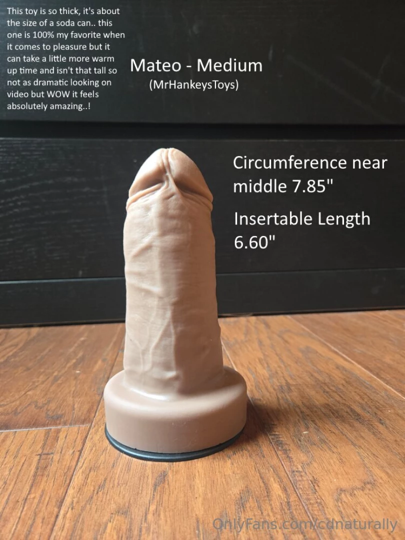 Here s some information about all the dildo s i own hope this helps 