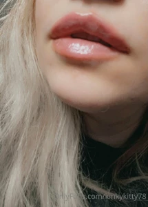 I had my lips done who wants them wrapped around your new content